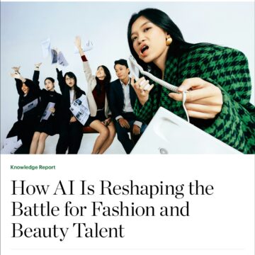 Knowledge Report | How AI Is Reshaping the Battle for Fashion and Beauty Talent